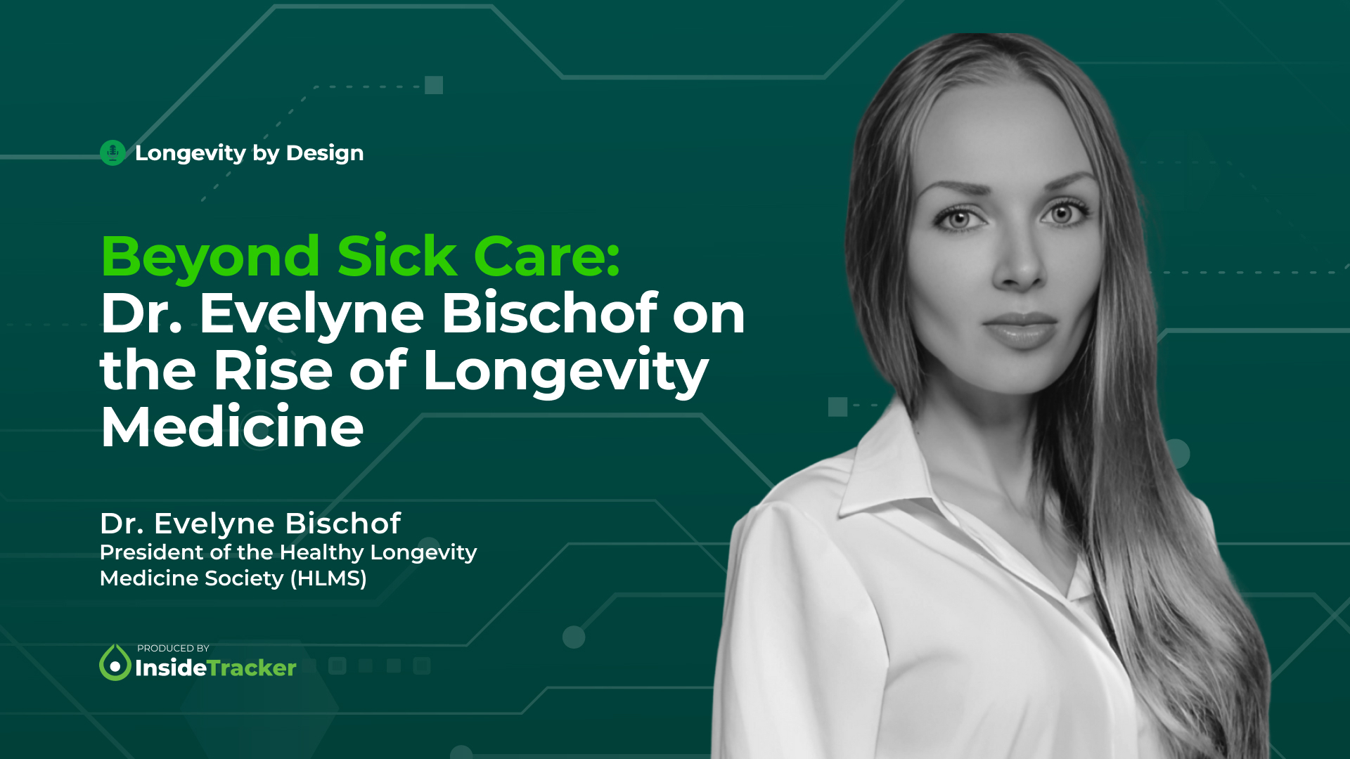 86dwfzxgx - Inside Tracker - Longevity by Design - Dr. Evelyne Bischof- Thumbnail - 1
