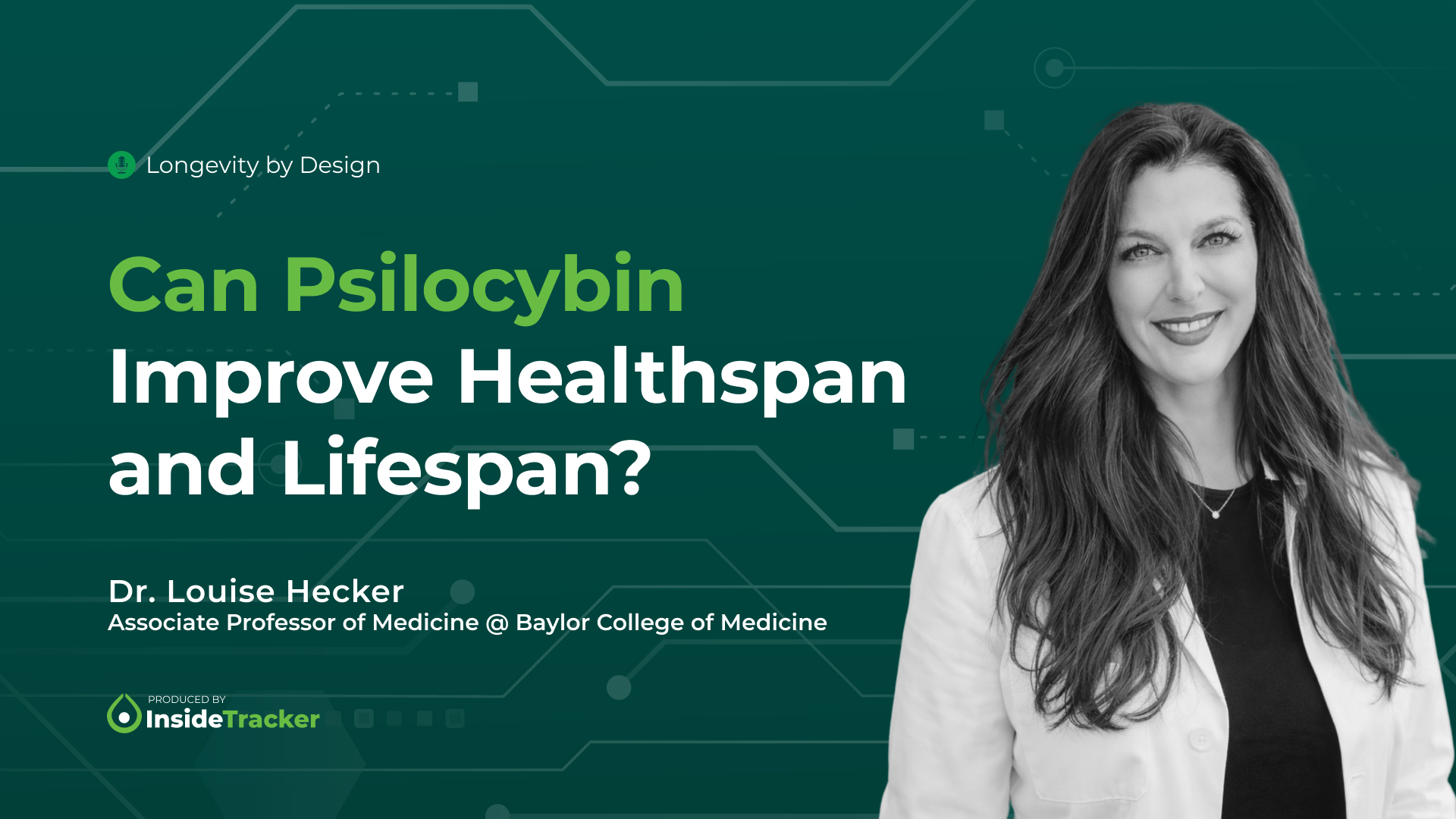 86dzew0ja - Inside Tracker - Longevity by Design - Dr. Louise Hecker - Episode Thumbnail_01