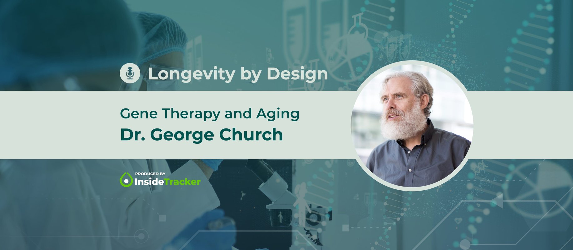 LBD_Header Image_Dr. George Church